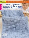 Baby's Diagonal Aran Afghans: 4 Soft and Sweet Blankets to Crochet for Baby - 圖片 1