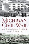 Michigan and the Civil War: A Great and Bloody Sacrifice - 圖片 1
