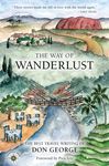 The Way of Wanderlust: The Best Travel Writing of Don George - 圖片 1
