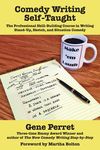 Comedy Writing Self-Taught: The Professional Skill-Building Course in Writing Stand-Up, Sketch, and Situation Comedy - 圖片 1
