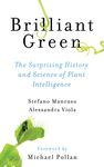 Brilliant Green: The Surprising History and Science of Plant Intelligence - 圖片 1