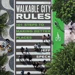 Walkable City Rules: 101 Steps to Making Better Places - 圖片 1