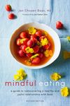 Mindful Eating: A Guide to Rediscovering a Healthy and Joyful Relationship with Food (Revised Edition) - 圖片 1