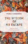 The Wisdom of No Escape: And the Path of Loving-Kindness - 圖片 1