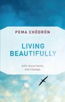 Living Beautifully: With Uncertainty and Change - 圖片 1