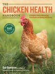 The Chicken Health Handbook: A Complete Guide to Maximizing Flock Health and Dealing with Disease - 圖片 1