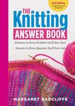 The Knitting Answer Book, 2nd Edition: Solutions to Every Problem You'll Ever Face; Answers to Every Question You'll Ever Ask - 圖片 1
