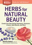 Herbs for Natural Beauty: Create Your Own Herbal Shampoos, Cleansers, Creams, Bath Blends, and More. a Storey Basics(r) Title - 圖片 1