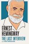Ernest Hemingway: The Last Interview: And Other Conversations - 圖片 1
