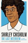 Shirley Chisholm: The Last Interview: And Other Conversations - 圖片 1