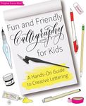 Fun and Friendly Calligraphy for Kids: A Hands-On Guide to Creative Lettering - 圖片 1