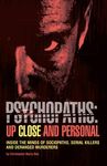 Psychopaths: Up Close and Personal: Inside the Minds of Sociopaths, Serial Killers and Deranged Murderers - 圖片 1