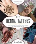 DIY Henna Tattoos: Learn Decorative Patterns, Draw Modern Designs and Create Everyday Body Art - 圖片 1
