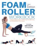Foam Roller Workbook, 2nd Edition: A Step-By-Step Guide to Stretching, Strengthening and Rehabilitative Techniques - 圖片 1