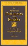 The Numerical Discourses of the Buddha: A Complete Translation of the Anguttara Nikaya - 圖片 1
