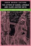 Born under Saturn: The Letters of Samuel Loveman and Clark Ashton Smith - 圖片 1