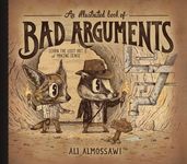 An Illustrated Book of Bad Arguments: Learn the Lost Art of Making Sense - 圖片 1