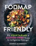 Fodmap Friendly: 95 Vegetarian and Gluten-Free Recipes for the Digestively Challenged - 圖片 1