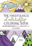 The Mindfulness Creativity Coloring Book: The Anti-Stress Adult Coloring Book with Guided Activities in Drawing, Lettering, and Patterns - 圖片 1