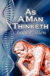 As a Man Thinketh: James Allen's Bestselling Self-Help Classic, Control Your Thoughts and Point Them Toward Success - 圖片 1