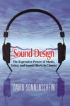 Sound Design: The Expressive Power of Music, Voice and Sound Effects in Cinema - 圖片 1