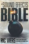 The Sound Effects Bible: How to Create and Record Hollywood Style Sound Effects - 圖片 1