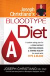 Joseph Christiano's Bloodtype Diet a: A Custom Eating Plan for Losing Weight, Fighting Disease & Staying Healthy for People with Type a Blood - 圖片 1