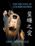For the Love of Cockroaches: Husbandry, Biology, and History of Pet and Feeder Blattodea - 圖片 1