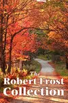 The Robert Frost Collection: A Collection of America's Most Beloved Poems - 圖片 1