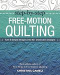 Step-By-Step Free-Motion Quilting: Turn 9 Simple Shapes Into 80+ Distinctive Designs - Best-Selling Author of First Steps to Free-Motion Quilting - 圖片 1