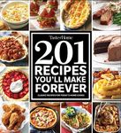 Taste of Home 201 Recipes You'll Make Forever: Classic Recipes for Today's Home Cooks - 圖片 1