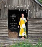 Lotta Jansdotter's Everyday Style: Key Pieces to Sew + Accessories, Styling, and Inspiration - 圖片 1