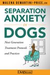 Separation Anxiety in Dogs - Next Generation Treatment Protocols and Practices - 圖片 1