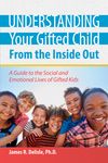 Understanding Your Gifted Child from the Inside Out: A Guide to the Social and Emotional Lives of Gifted Kids - 圖片 1