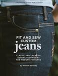 Fit and Sew Custom Jeans: Classic and Creative Sewing Techniques for Modern Patterns - 圖片 1