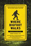 Where Bigfoot Walks: Crossing the Dark Divide - 圖片 1