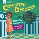 Computer Decoder: Dorothy Vaughan, Computer Scientist - 圖片 1