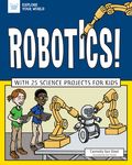 Robotics!: With 25 Science Projects for Kids - 圖片 1