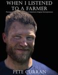 When I Listened to a Farmer: Photographs and Lyrical Stories of America's Original Entrepreneurs - 圖片 1