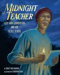 Midnight Teacher: Lilly Ann Granderson and Her Secret School - 圖片 1