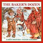 The Baker's Dozen: A Saint Nicholas Tale, with Bonus Cookie Recipe and Pattern for St. Nicholas Christmas Cookies (15th Anniversary Edition) - 圖片 1
