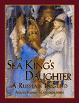 The Sea King's Daughter: A Russian Legend (15th Anniversary Edition) - 圖片 1