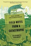 Field Notes from a Catastrophe: Man, Nature, and Climate Change - 圖片 1
