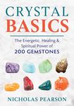 Crystal Basics: The Energetic, Healing, and Spiritual Power of 200 Gemstones - 圖片 1