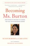 Becoming Ms. Burton: From Prison to Recovery to Leading the Fight for Incarcerated Women - 圖片 1
