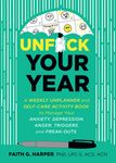 Unfuck Your Year: A Weekly Unplanner and Self-Care Activity Book to Manage Your Anxiety, Depression, Anger, Triggers, and Freak-Outs - 圖片 1