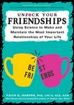 Unfuck Your Friendships: Using Science to Make and Maintain the Most Important Relationships of Your Life - 圖片 1