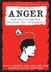 Unfuck Your Anger: Using Science to Understand Frustration, Rage, and Forgiveness - 圖片 1