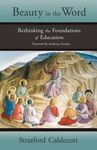 Beauty in the Word: Rethinking the Foundations of Education - 圖片 1