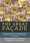 The Great Facade: The Regime of Novelty in the Catholic Church from Vatican II to the Francis Revolution (Second Edition) - 圖片 1